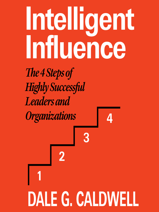 Title details for Intelligent Influence by Dale Caldwell - Available